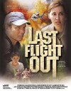 Last Flight Out (2004)