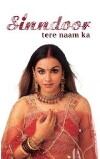 Sinndoor Tere Naam Ka (2005)