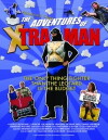 The Pathetically Cheap Adventures of Xtra-Man (2010)