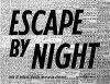 Escape by Night (1953)