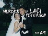 The Murder of Laci Peterson (2017)
