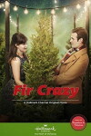 Fir Crazy (2013)