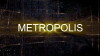 Metropolis (2015)