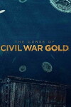 The Curse of Civil War Gold (2018)
