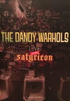 The Dandy Warhols Live from the Satyricon (2010)