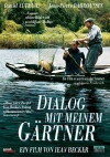 Dialog mit meinem Gärtner (2007)