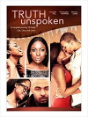 Truth Unspoken Series (2012)