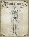 The Resurrectionists (2017)