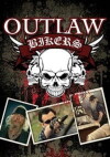 Outlaw Bikers (2008)