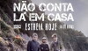 Não Conta Lá em Casa (2009)