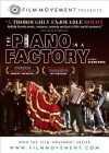 The Piano in a Factory (2010)