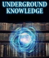 Underground Knowledge (2015)