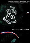 The Vapour Boys (2009)