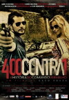 400 Contra 1: Uma História do Crime Organizado (2010)