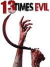 13 Times Evil (2016)