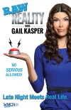 Raw Reality with Gail Kasper (2013)