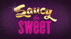 Saucy & Sweet (2014)
