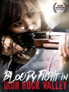 Bloody Fight in Iron-Rock Valley (2011)