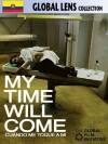 My Time Will Come (2006)