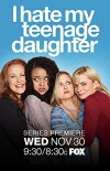 I Hate My Teenage Daughter (2011)