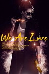 We Are Love (2018)