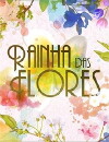 Rainha das Flores (2016)