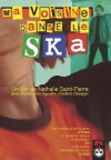 Ma voisine danse le ska (2003)