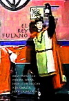 El Rey Fulano (1991)