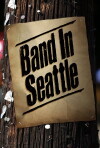 Band in Seattle (2013)