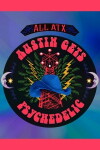 ALL ATX: Austin Gets Psychedelic (2016)
