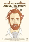 Madrid, Above the Moon (2016)