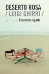 Deserto rosa. Luigi Ghirri (2009)