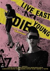 Live East Die Young (2012)