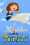 Madeline in Tahiti (2007)