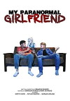 My Paranormal Girlfriend (2018)