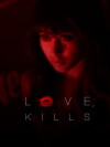 Love, Kills xx (2010)