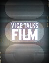 Vice Talks Film (2015)