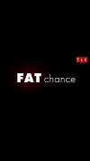 Fat Chance (2016)