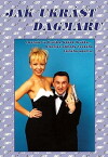 Jak ukrást Dagmaru (2001)