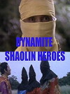 Dynamite Shaolin Heroes (1977)