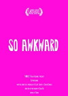 So Awkward (2013)