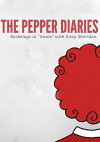 The Pepper Diaries: Backstage with Sissy Sheridan (2017)