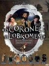 O Coronel e o Lobisomem (2005)