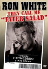 Ron White: They Call Me Tater Salad (2004)