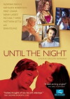 Until the Night (2004)