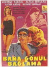 Bana gönül baglama (1958)
