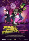 Mighty Mighty Monsters in New Fears Eve (2013)