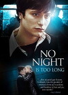 No Night Is Too Long (2002)
