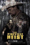 The Pineville Heist (2016)
