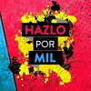 Hazlo por mil (2017)